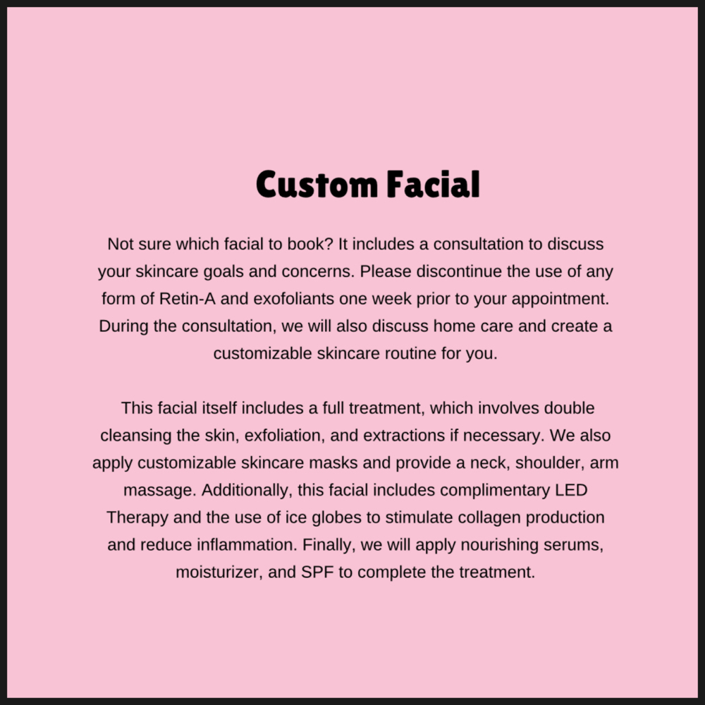 Custom Facial