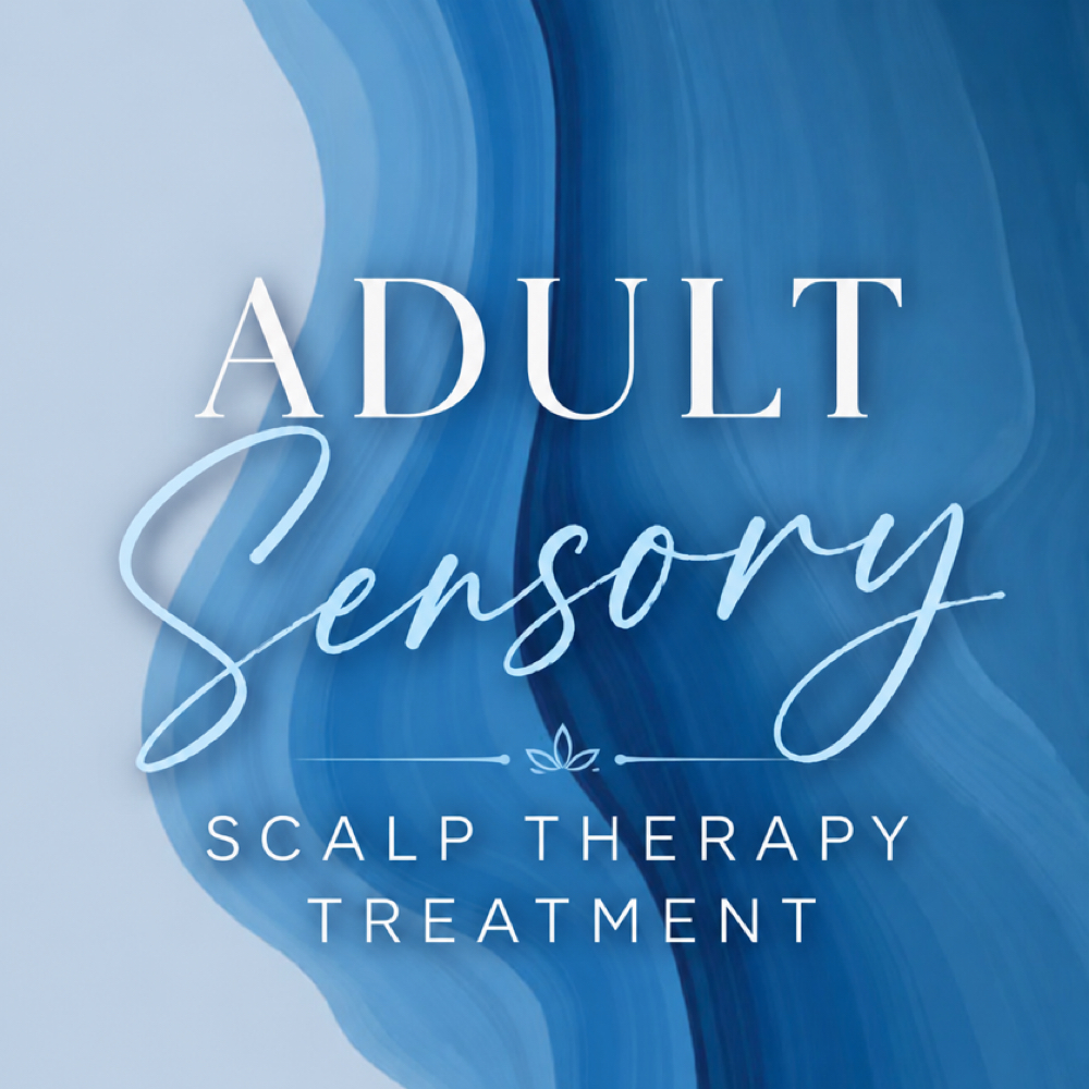 Adult Sensory Treatment at Soulful Serenity Luxury Scalp Spa in Burnsville, MN