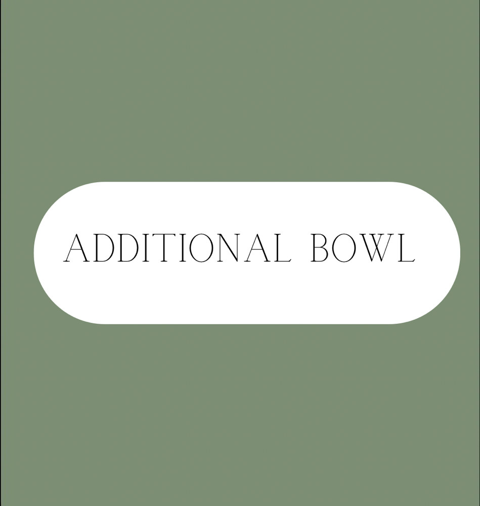 Additional Bowl