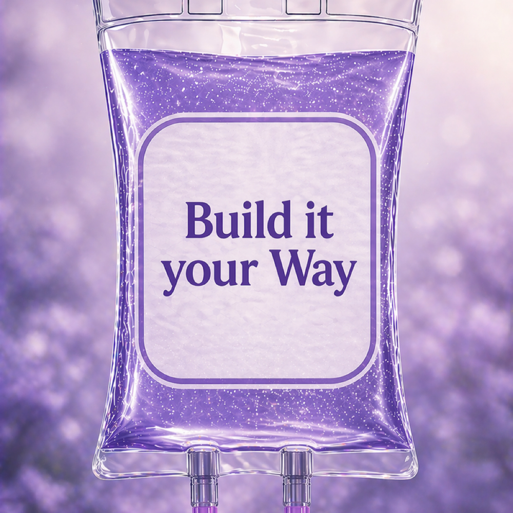 Build it your Way at The IV Hydration Queen