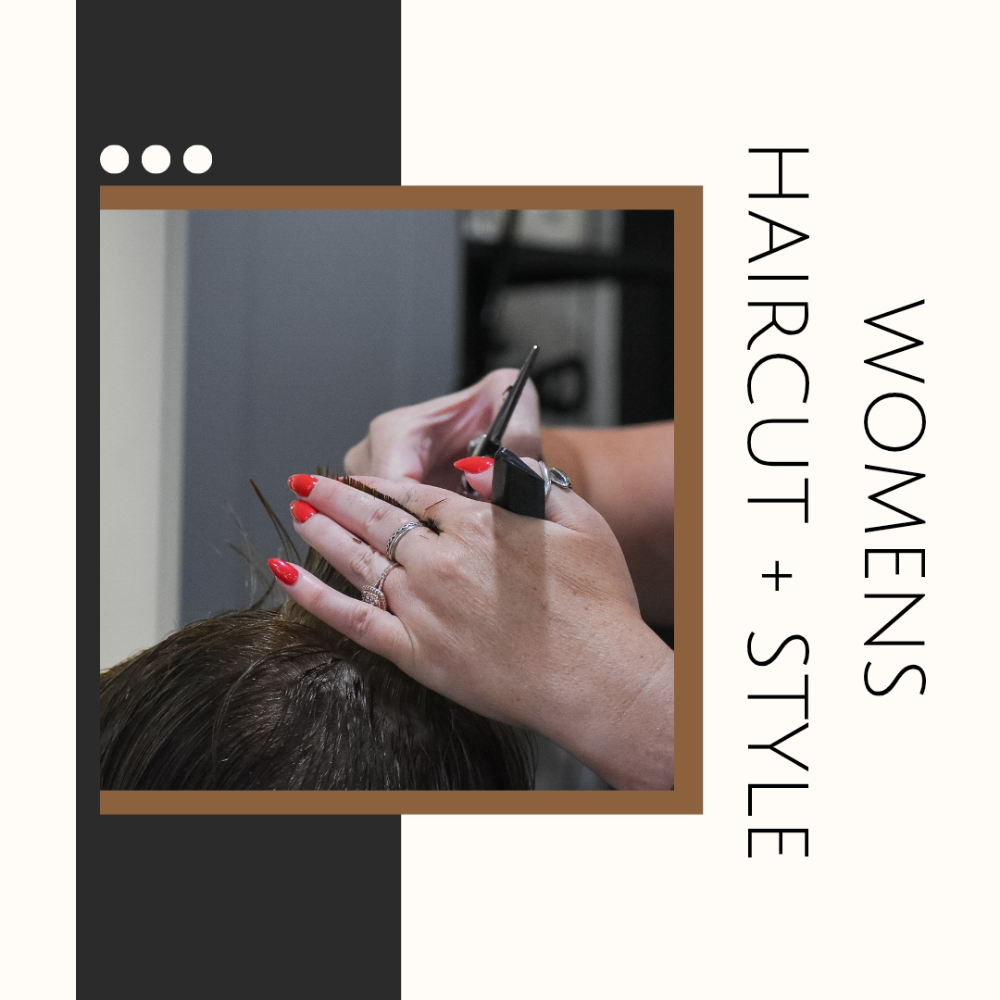 Womens Haircut + Style