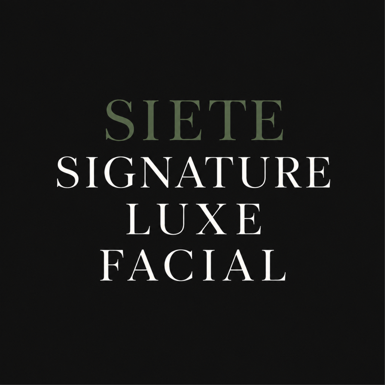 Siete Signature Luxe Facial at Siete Aesthetics in Modesto, CA