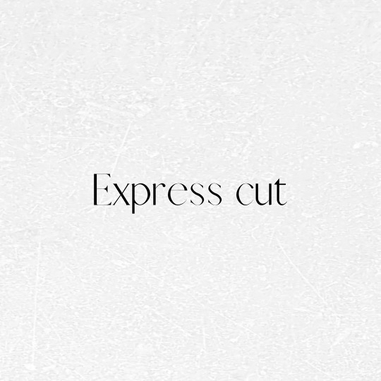 Express Cut