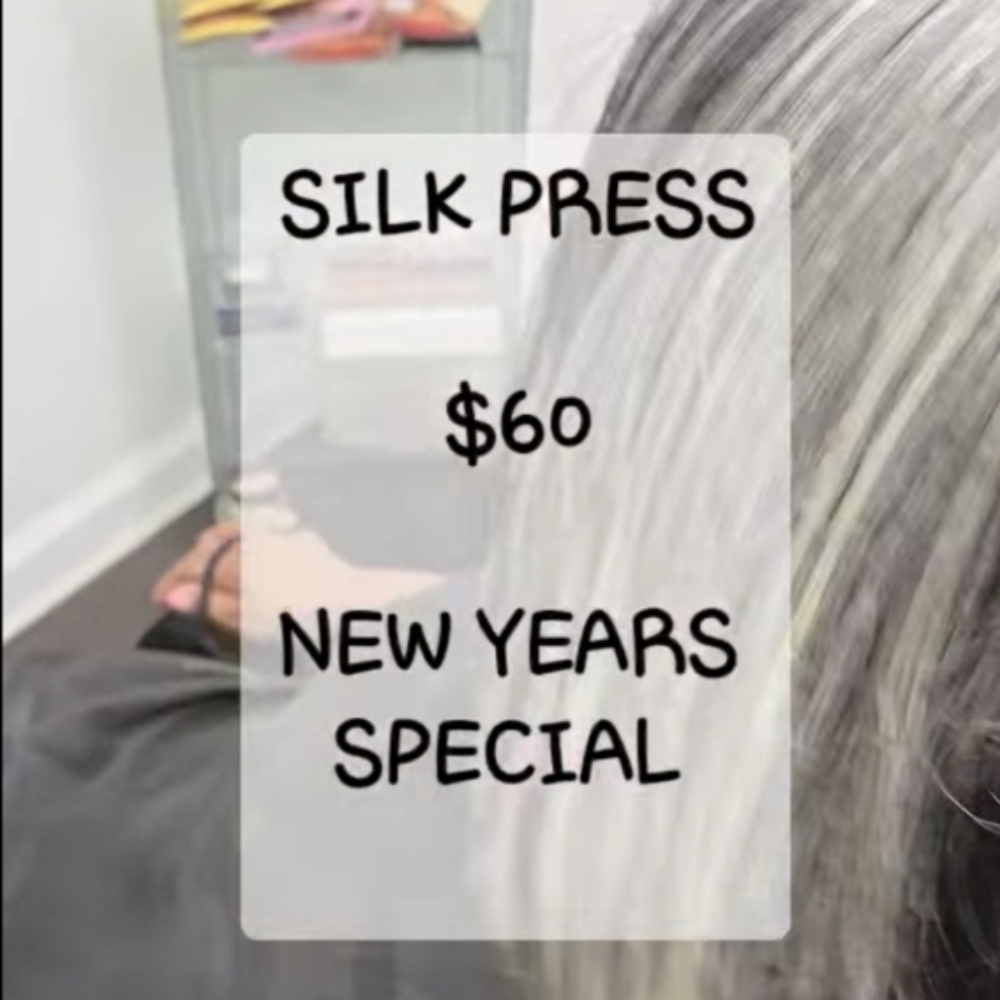 NEW YEARS SILK PRESS SPECIAL $60 at Manley Hair Studios in Fayetteville, GA