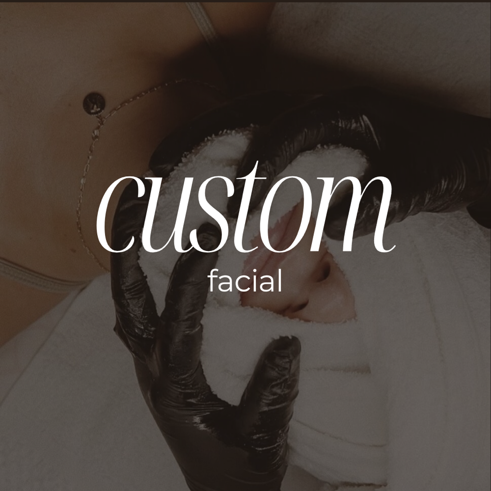 Custom Facial