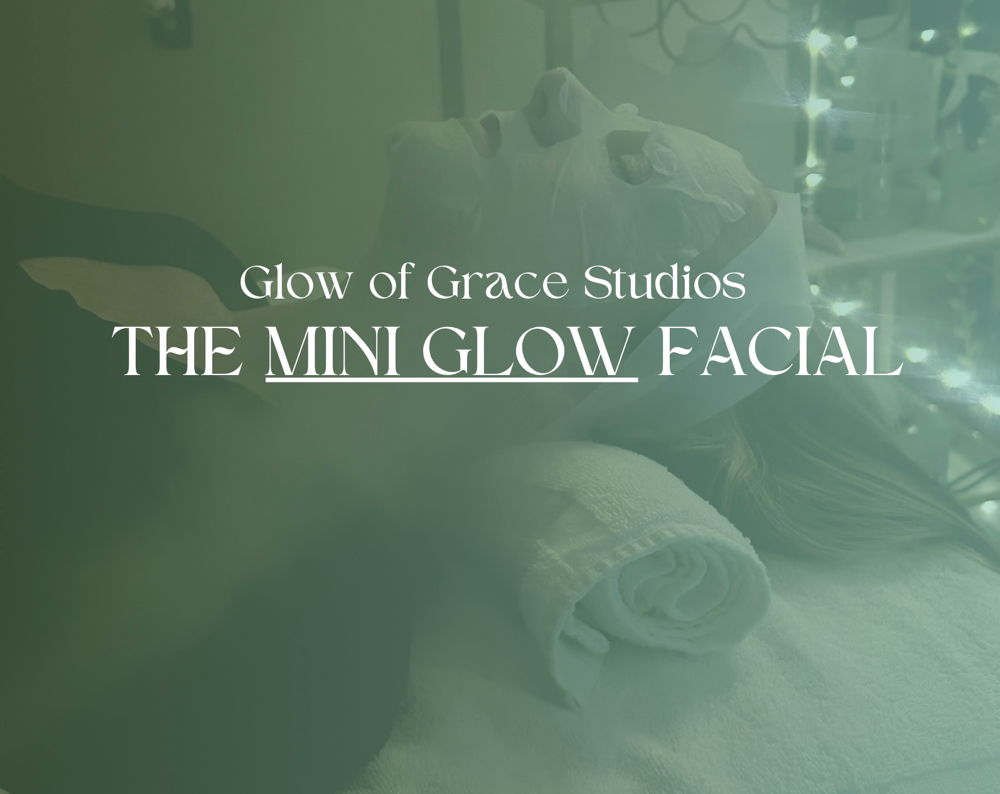 Mini Glow Facial at Glow of Grace Studios in Frostproof, FL