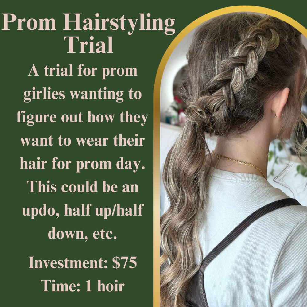 PROM HAIRSTYLING TRIAL