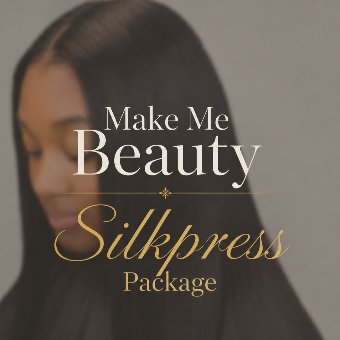 Make Me Beauty Silkpress Package at Make Me Beauty, LLC in Roswell, GA