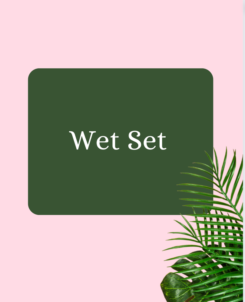 Wet Set