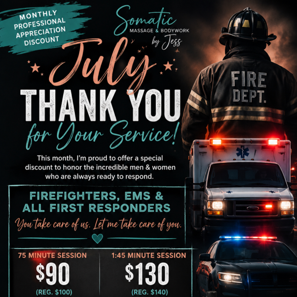 FIREFIGHTERS, EMS & ALL FIRST RESPO at Somatic Massage & Bodywork By Jess in Lexington, KY