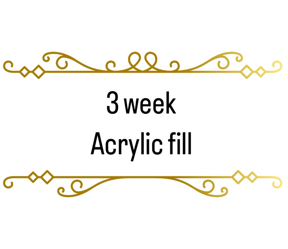 3 Week Acrylic Fill