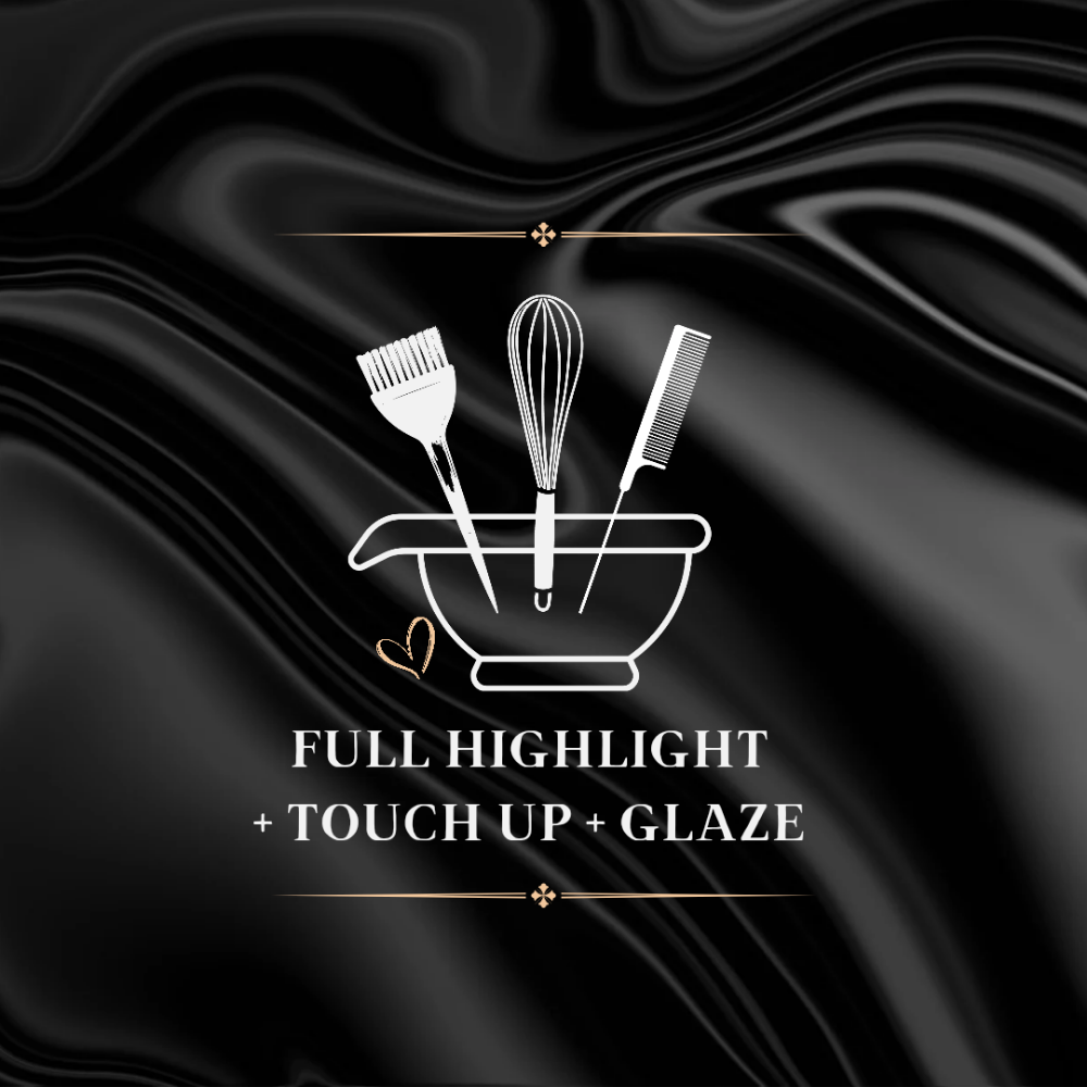 Full Highlight + Touch Up Package