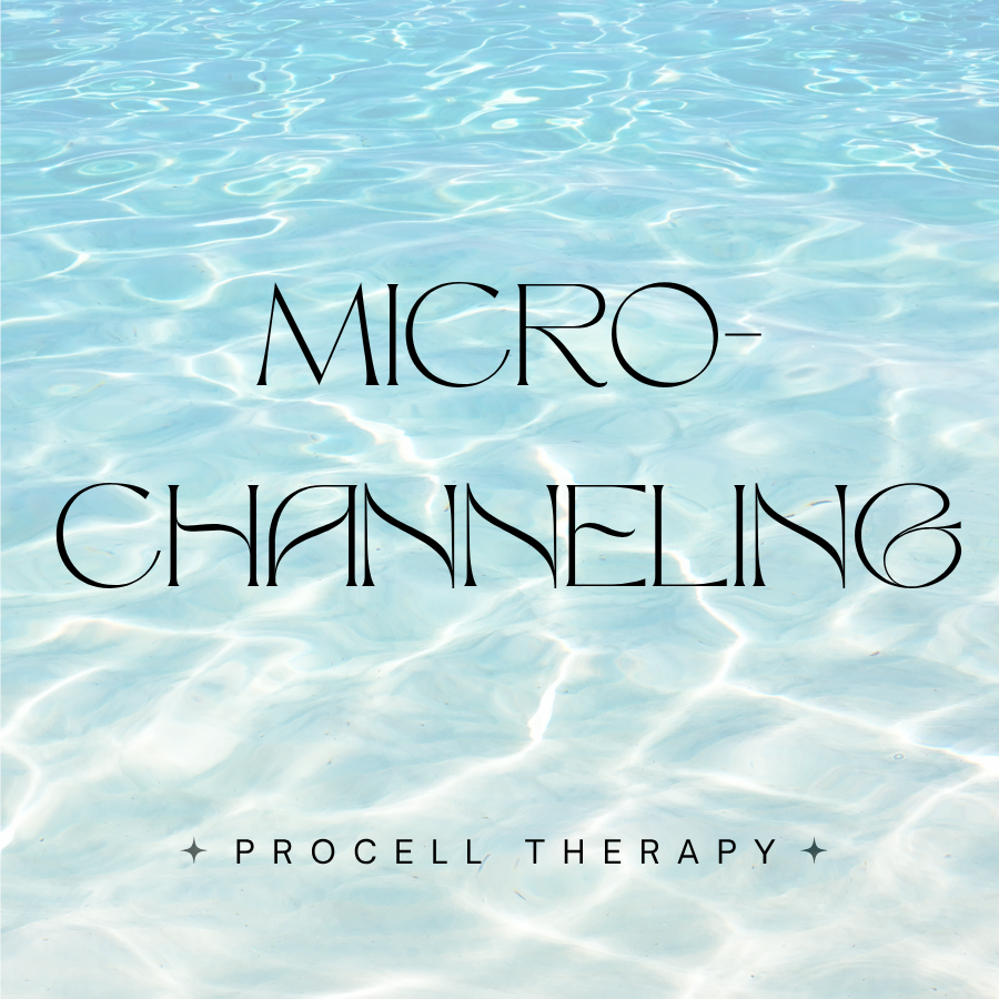 Microchanneling - Procell Therapy