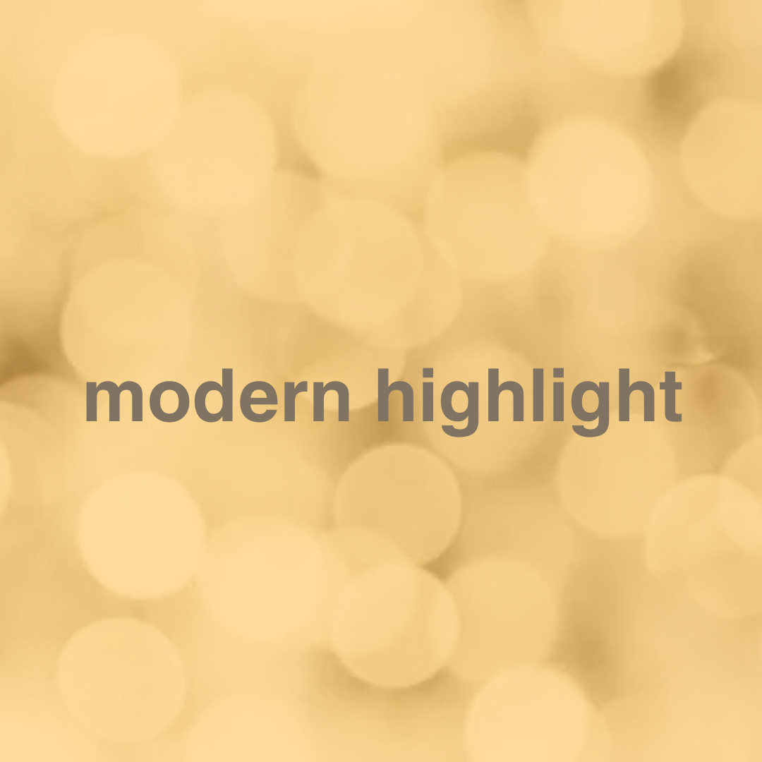 Modern Highlights