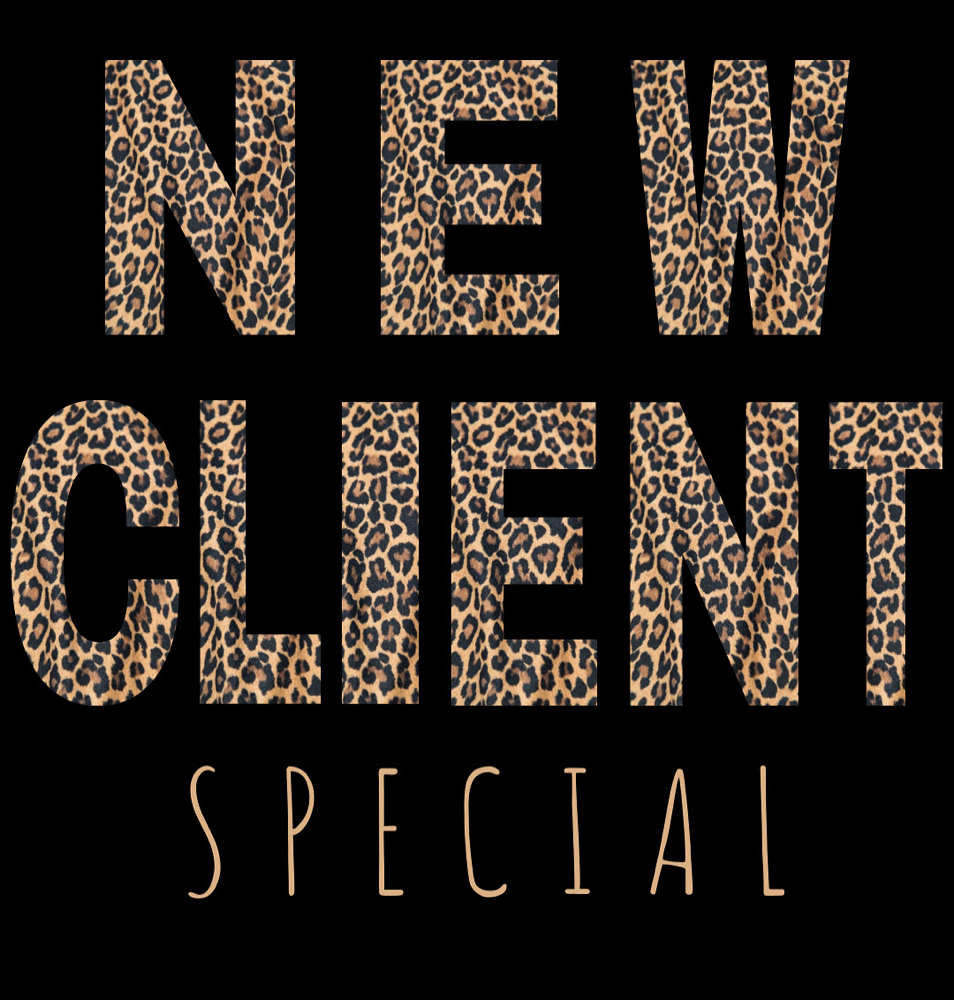 NEW CLIENT SPECIAL