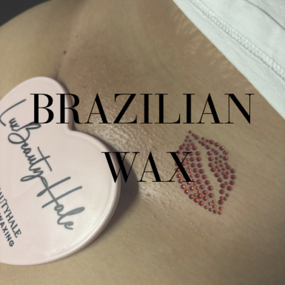 BRAZILIAN WAX at LuxBeautyHale in Peoria, AZ