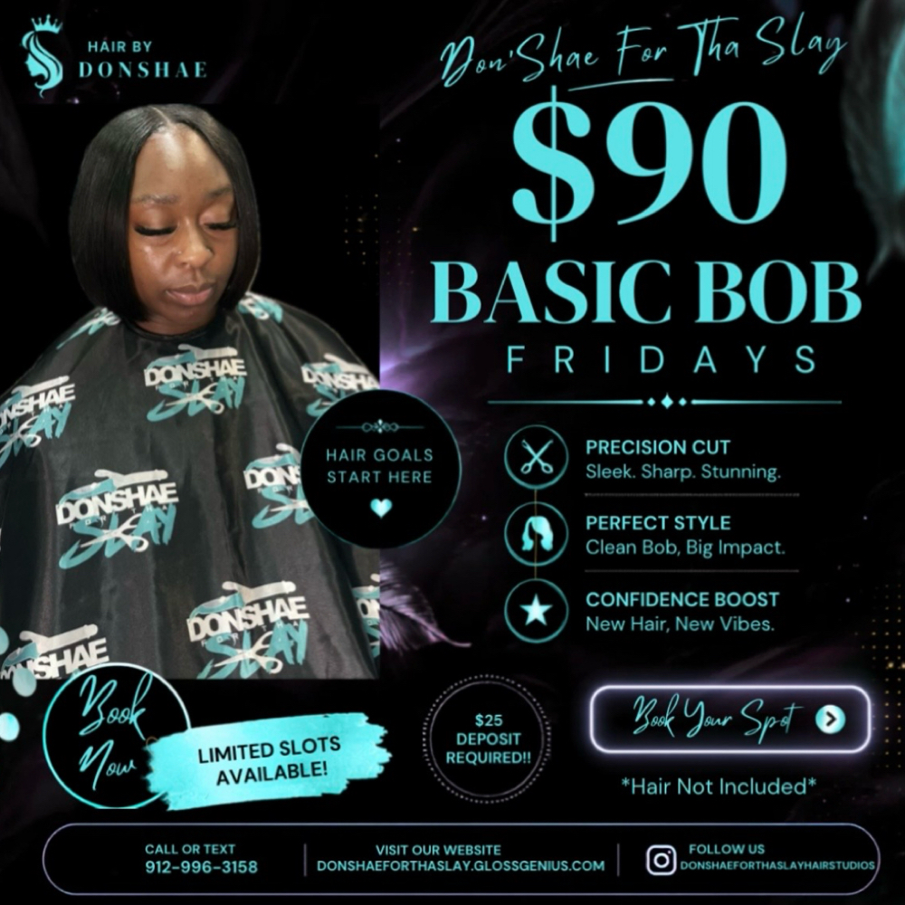 BOB FRIDAYS 💁🏾‍♀️💕 at Don’Shae For Tha Slay in Savannah ga, GA