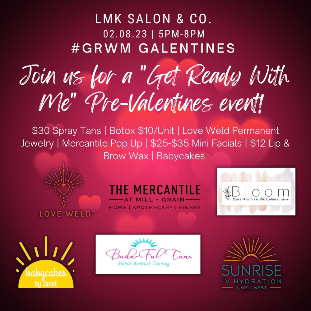 #GRWM Galentine Event Feb 8th