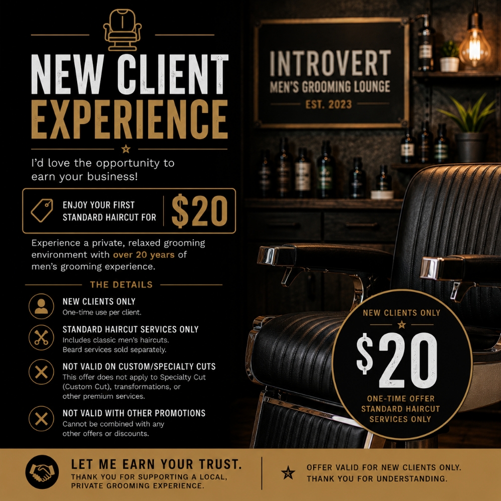 New Client Experience at Introvert Men's Grooming Lounge in Chandler, AZ