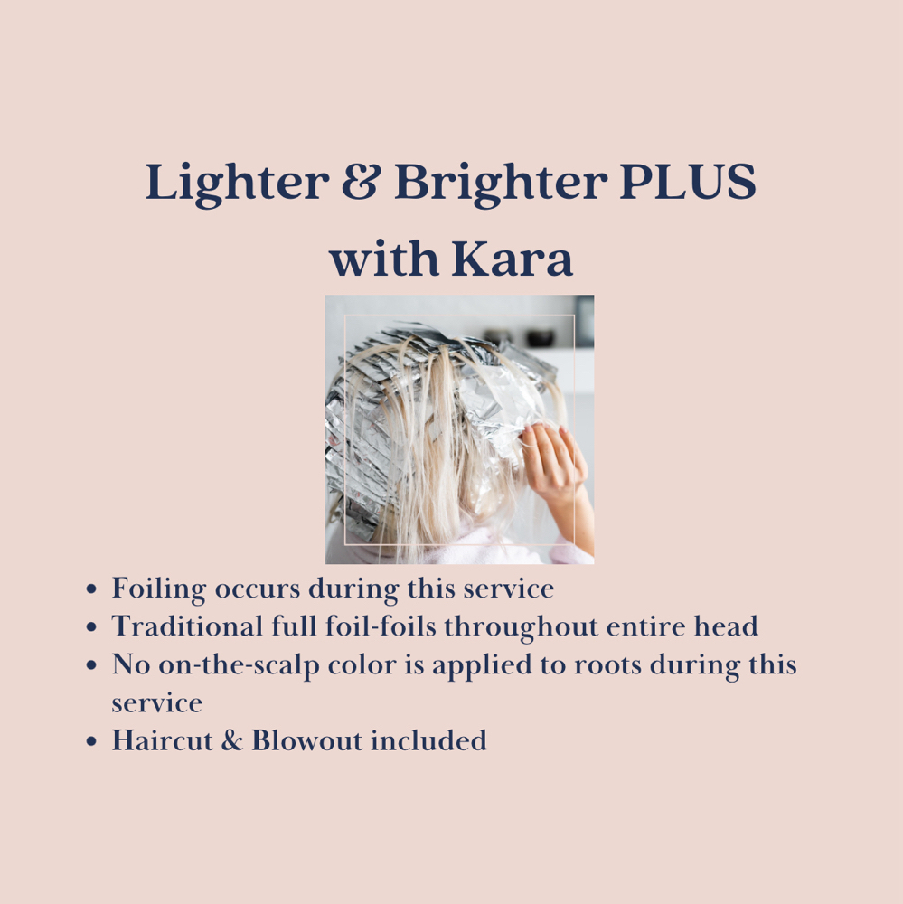 Lighter & Brighter PLUS w/ Kara