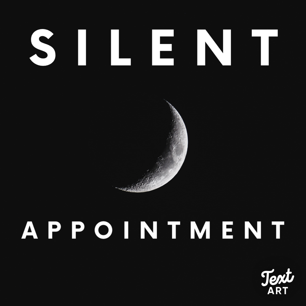 Silent Appointment