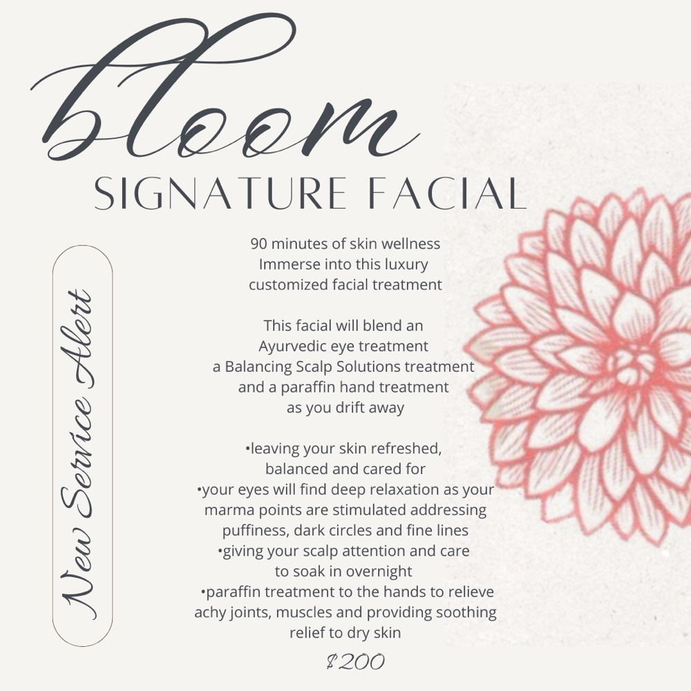 NEW Bloom Signature Facial