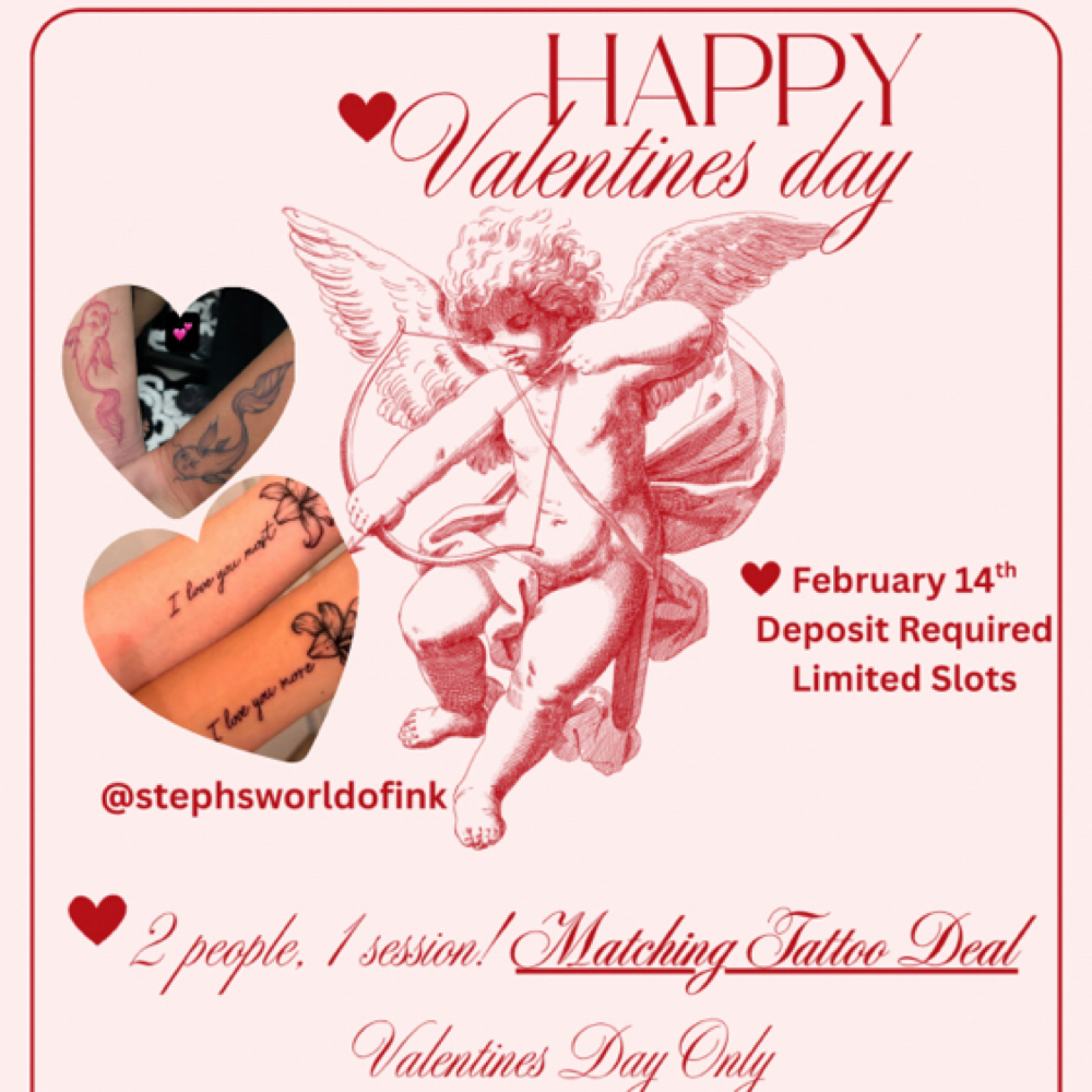 VALENTINES DAY ONLY at Steph’s World of Ink in Lithonia, GA