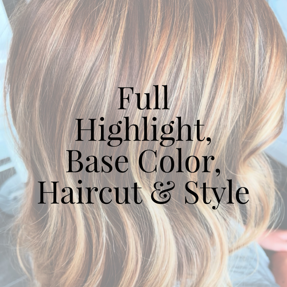 Full ~ Base Color ~ Haircut ~ Style