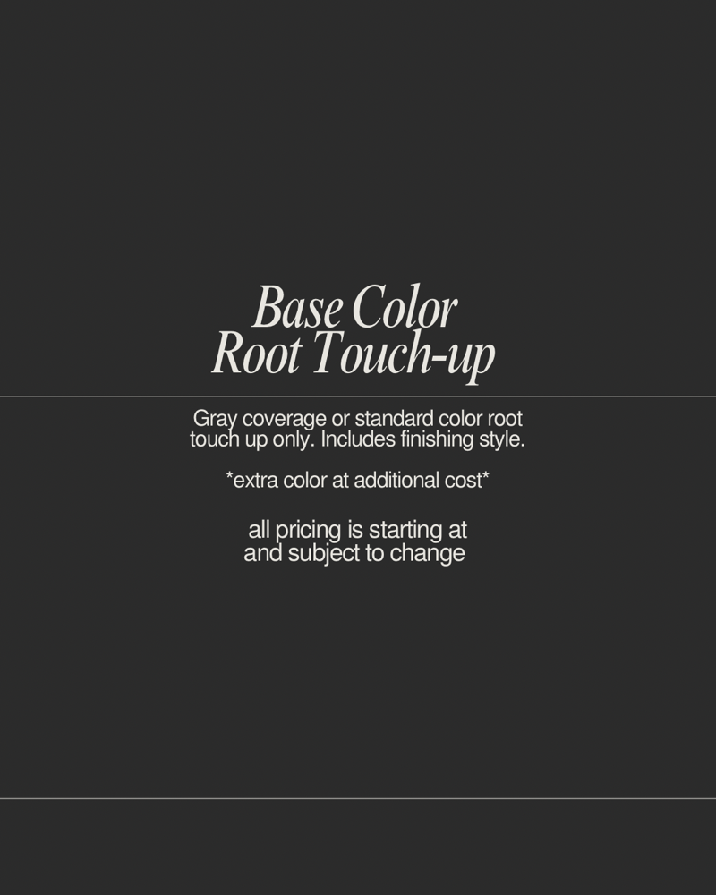 Base Color Root Touch Up Only