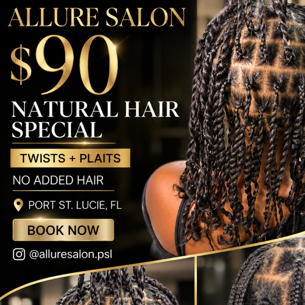 $90 Natural Hair Twist & Plait Sale at Allure Salon in Port St Lucie, FL