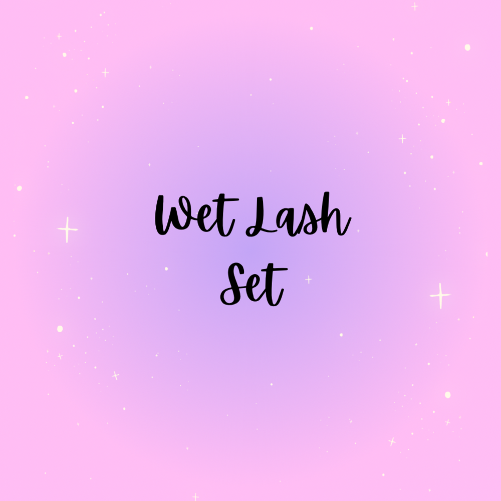 Wet Lash Set