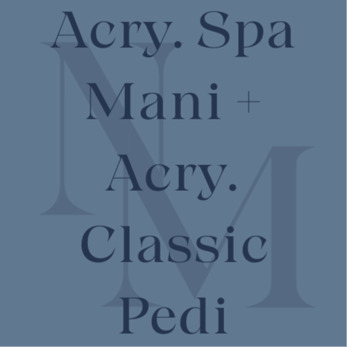 Acry. Spa Mani + Acry. Classic Pedi at The Nail Moment in Salem, OR