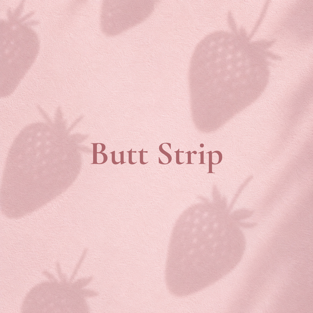 Butt Strip at Strawberry Wax Studio in San Fernando, CA