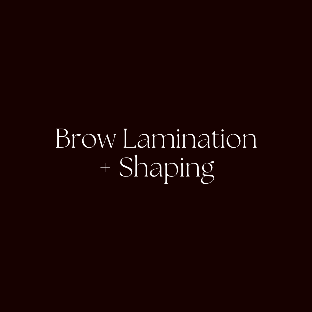 Brow Lamination + Shaping