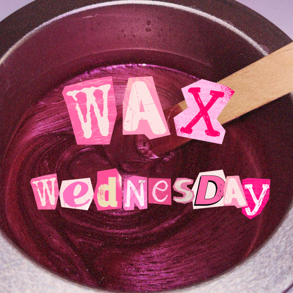 Wax Wednesday