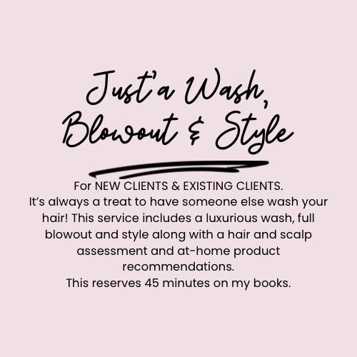 Wash, Blowout, Style