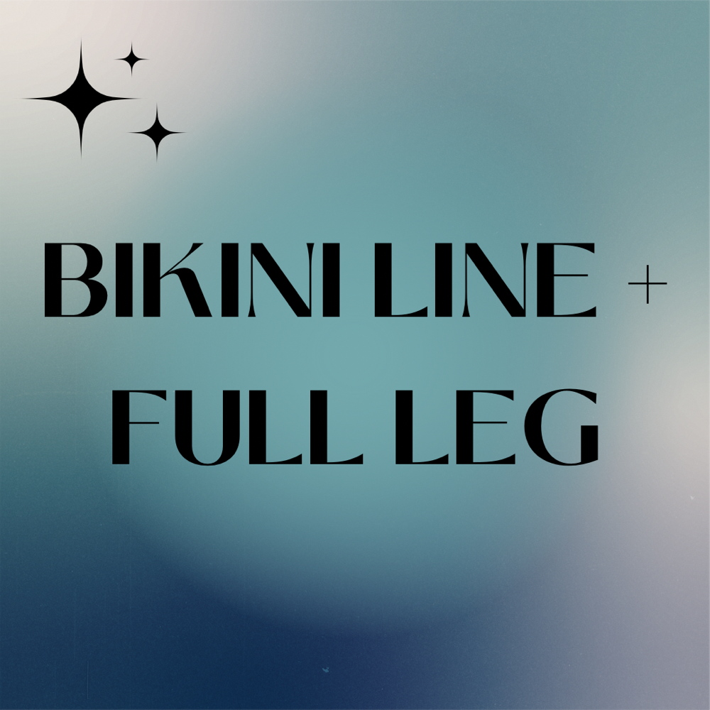 BIKINI LINE + FULL LEG