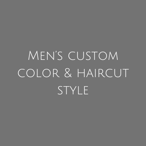 Men's Custom Color & Haircut Style