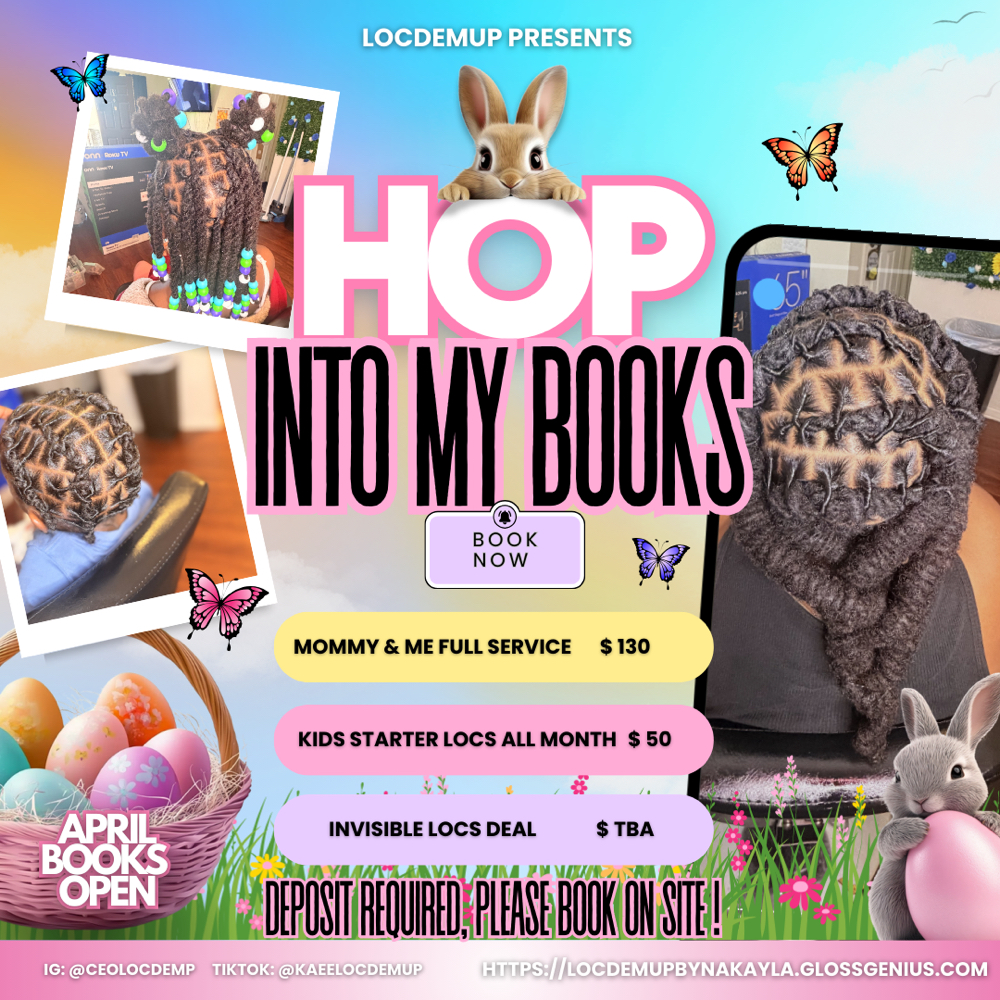 April “ Hop In “ Bookings 🪺🌸🐥 at Loc’d Em Up By Kaee in Mobile, AL