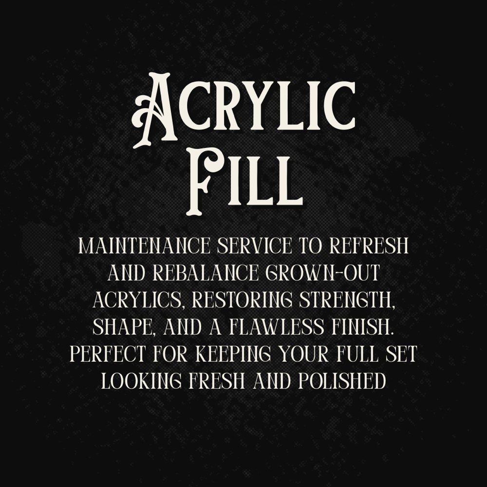 Acrylic Fill