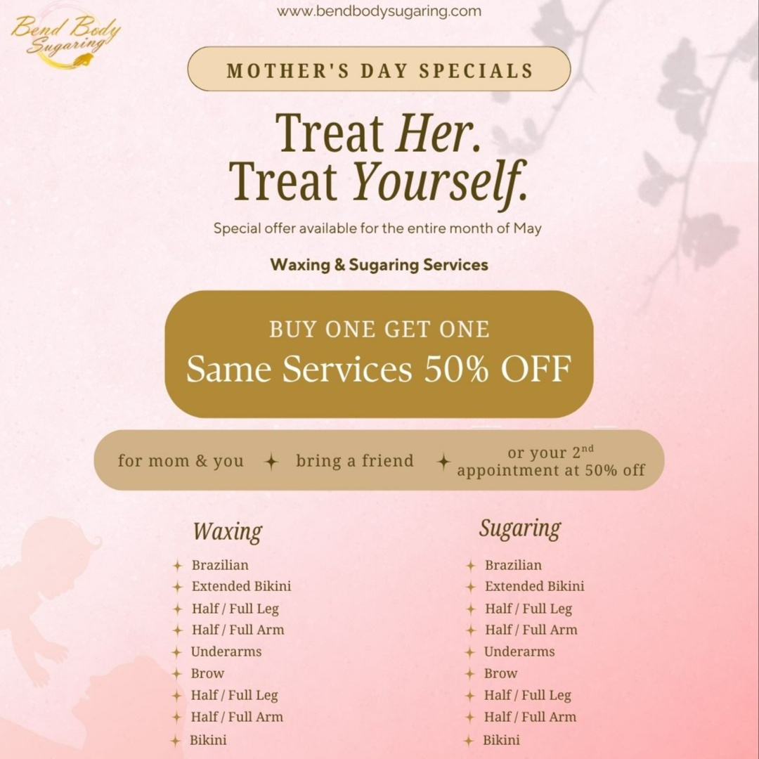 Mother's Day PROMO : Sugaring at Bend Body Sugaring Salon & Spa in Bend, OR