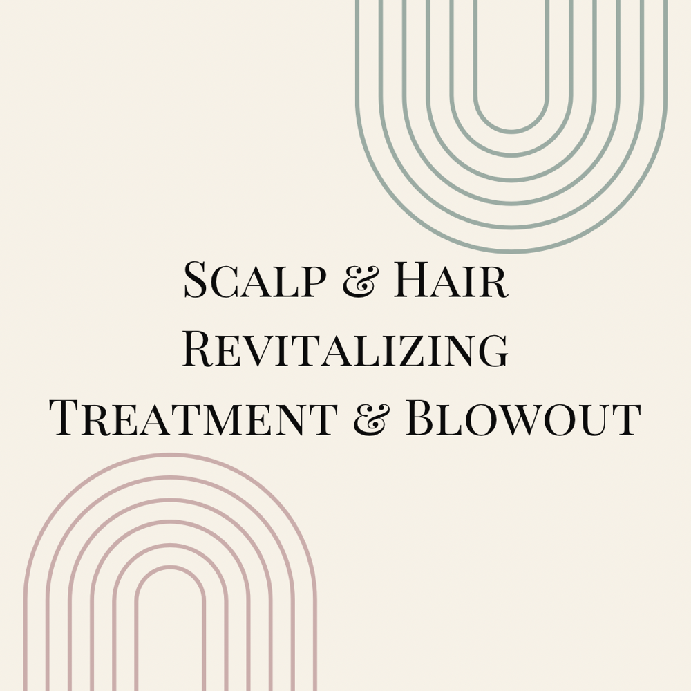 Scalp & Hair w/ Blowout