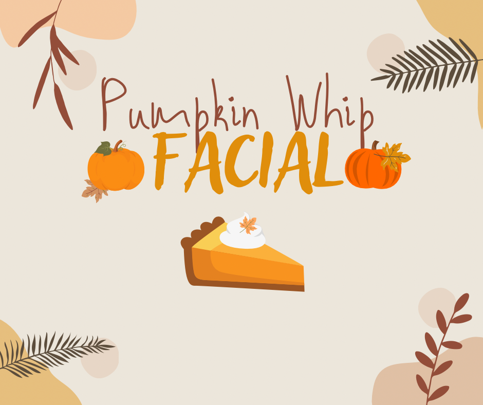 Pumpkin Whip Facial