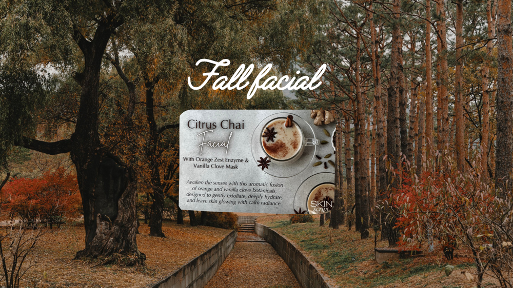 Fall Facial