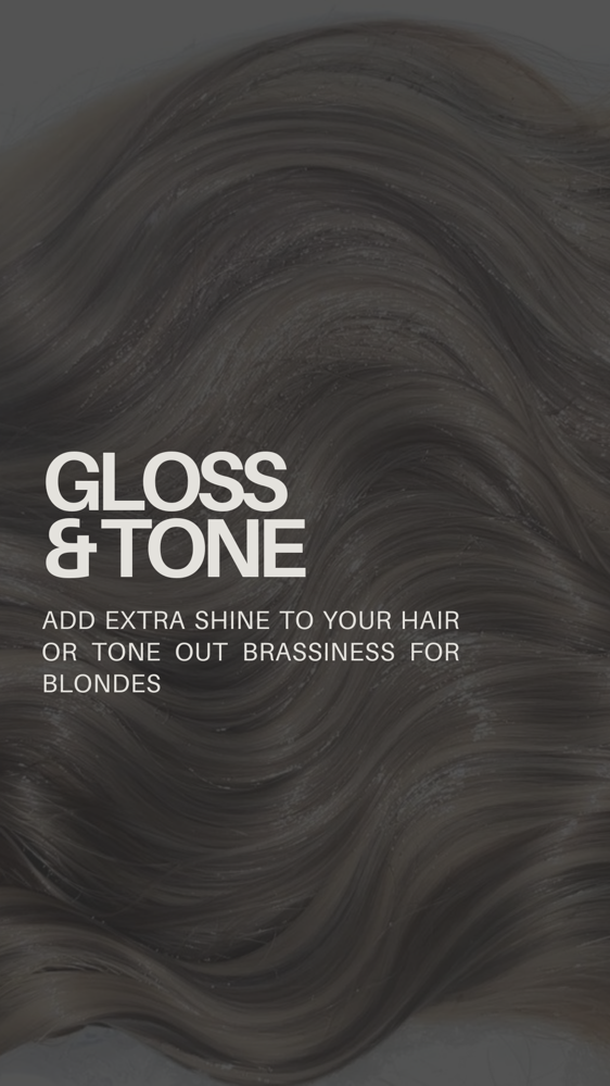 Gloss & Tone