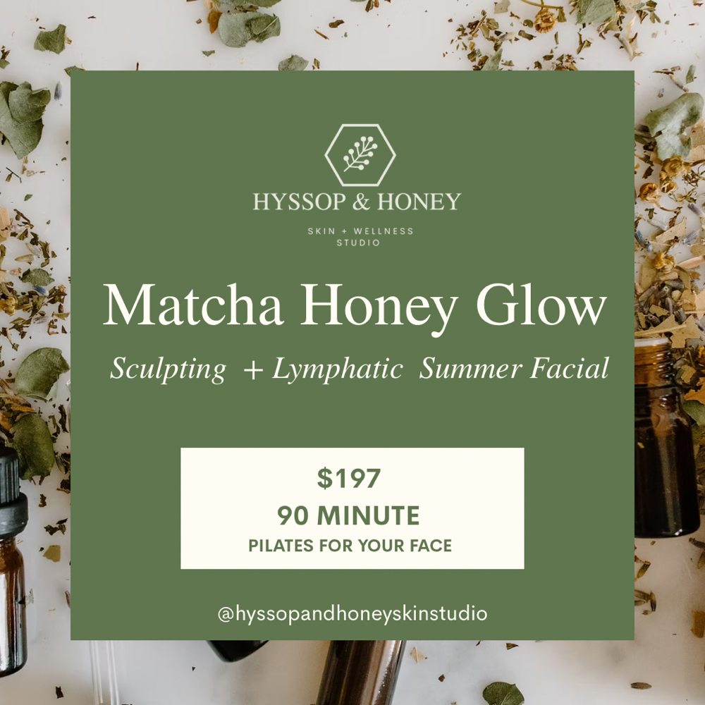 Matcha Honey Glow Facial $197 at Hyssop & Honey Skin + Wellness Studio in San Diego, CA