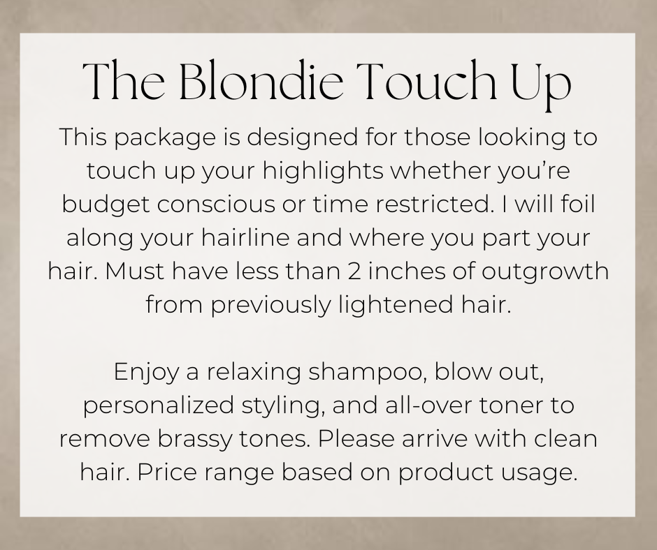 *NEW* The Blondie Touch Up