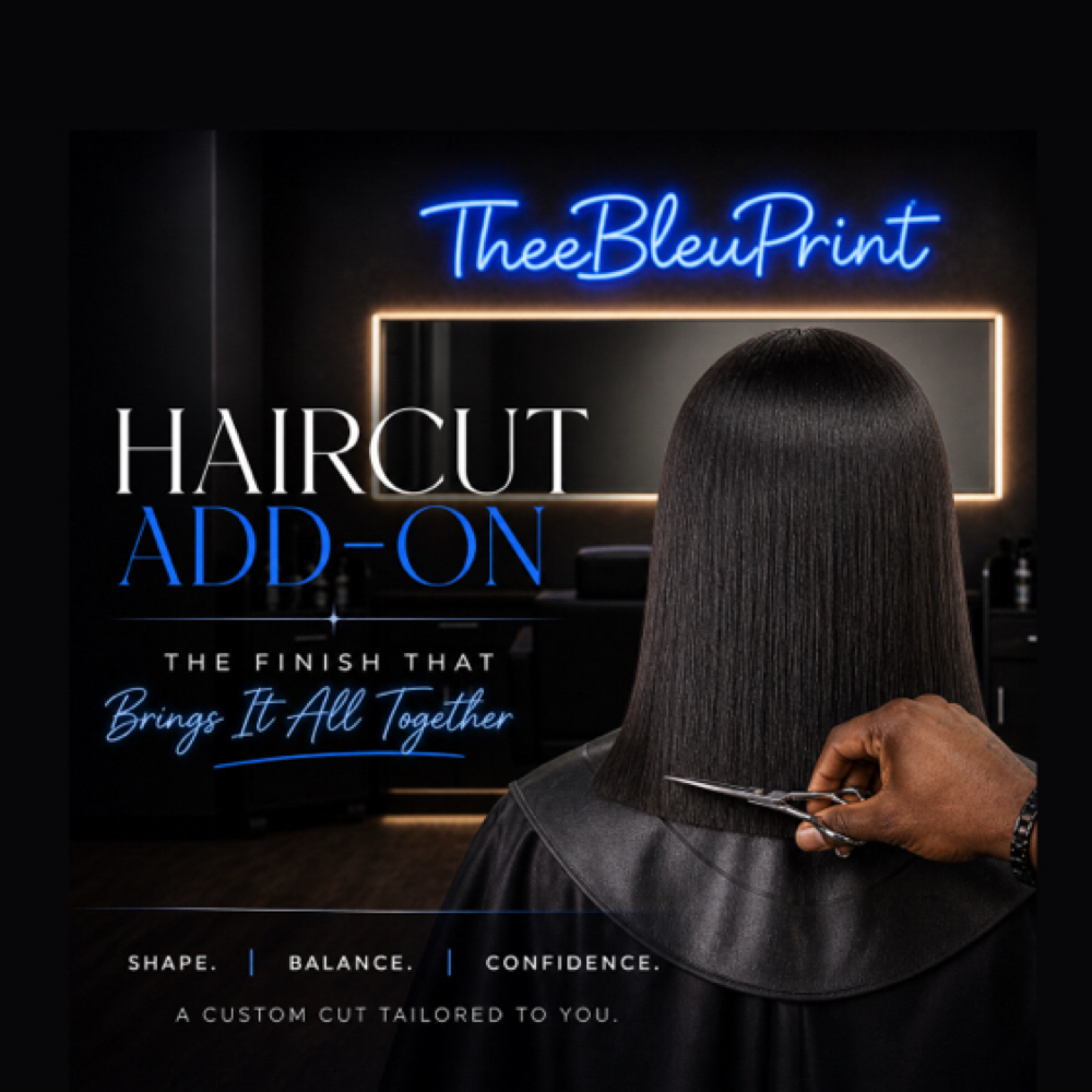 Haircut Add-On (with service) at TheeBleuPrint in Tucson, AZ