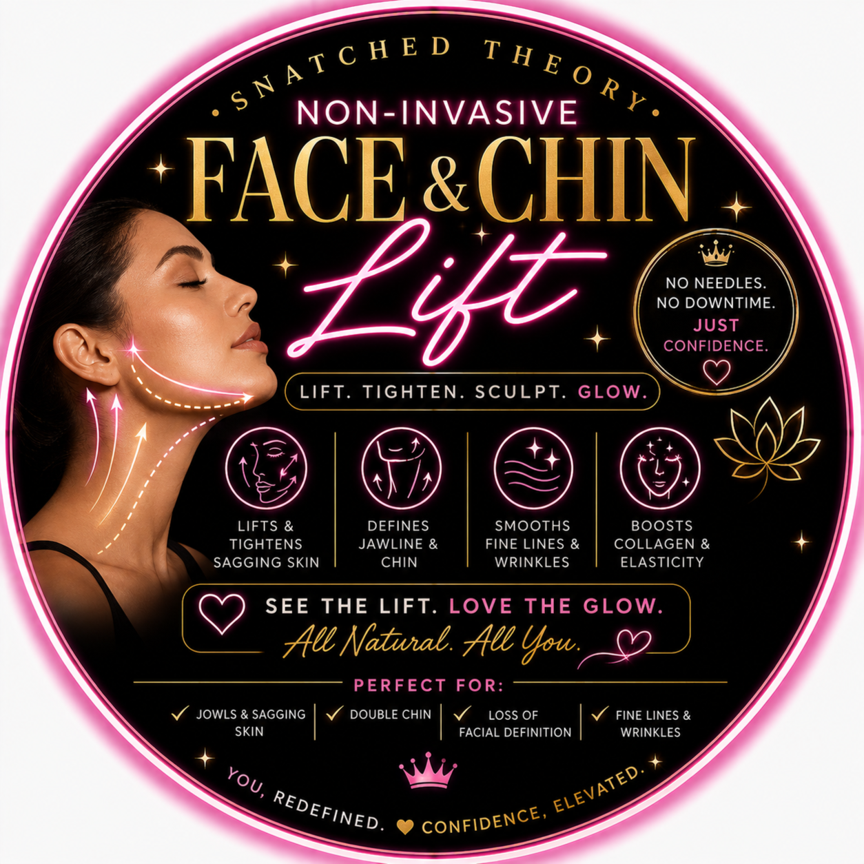 Face Lift/Chin Lift - Noninvasive at Snatched Theory in Sanford, FL
