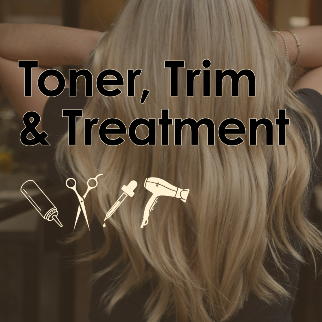 Toner, Trim & Treatment